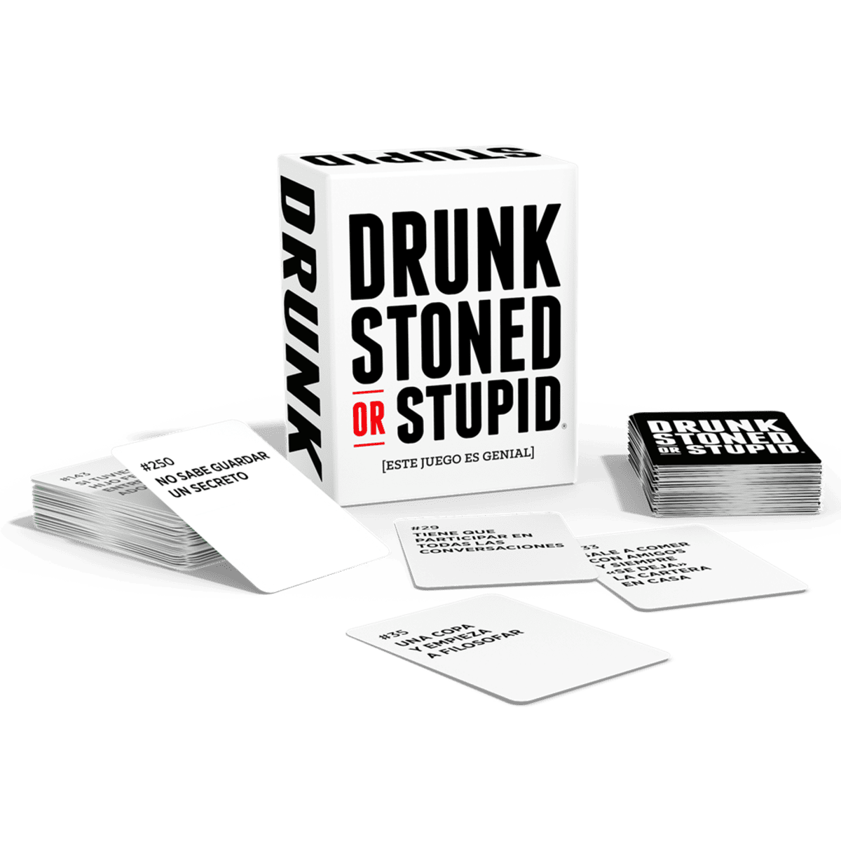 Drunk stoned or stupid